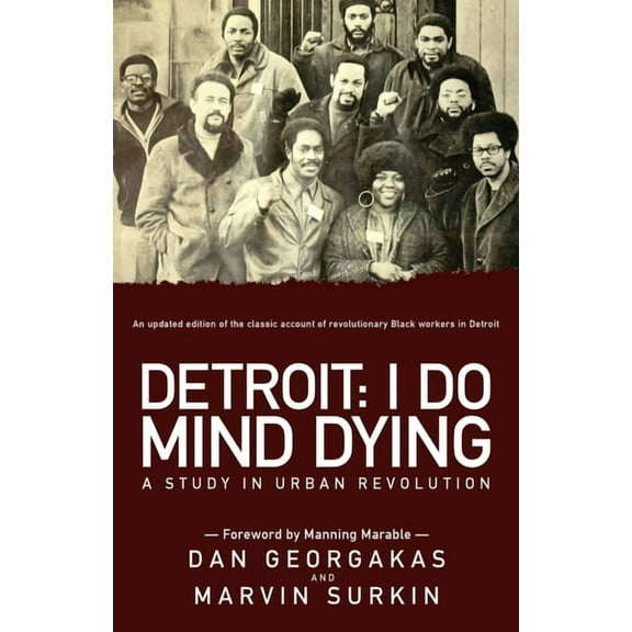 Detroit: I Do Mind Dying: A Study in Urban Revolution, (Paperback)