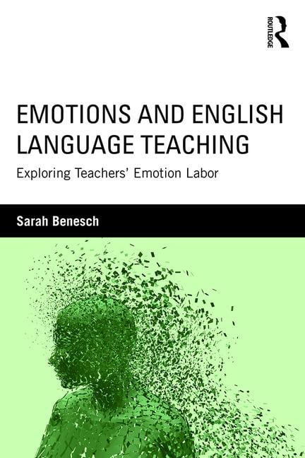 Emotions And English Language Teaching : Exploring Teachers' Emotion ...