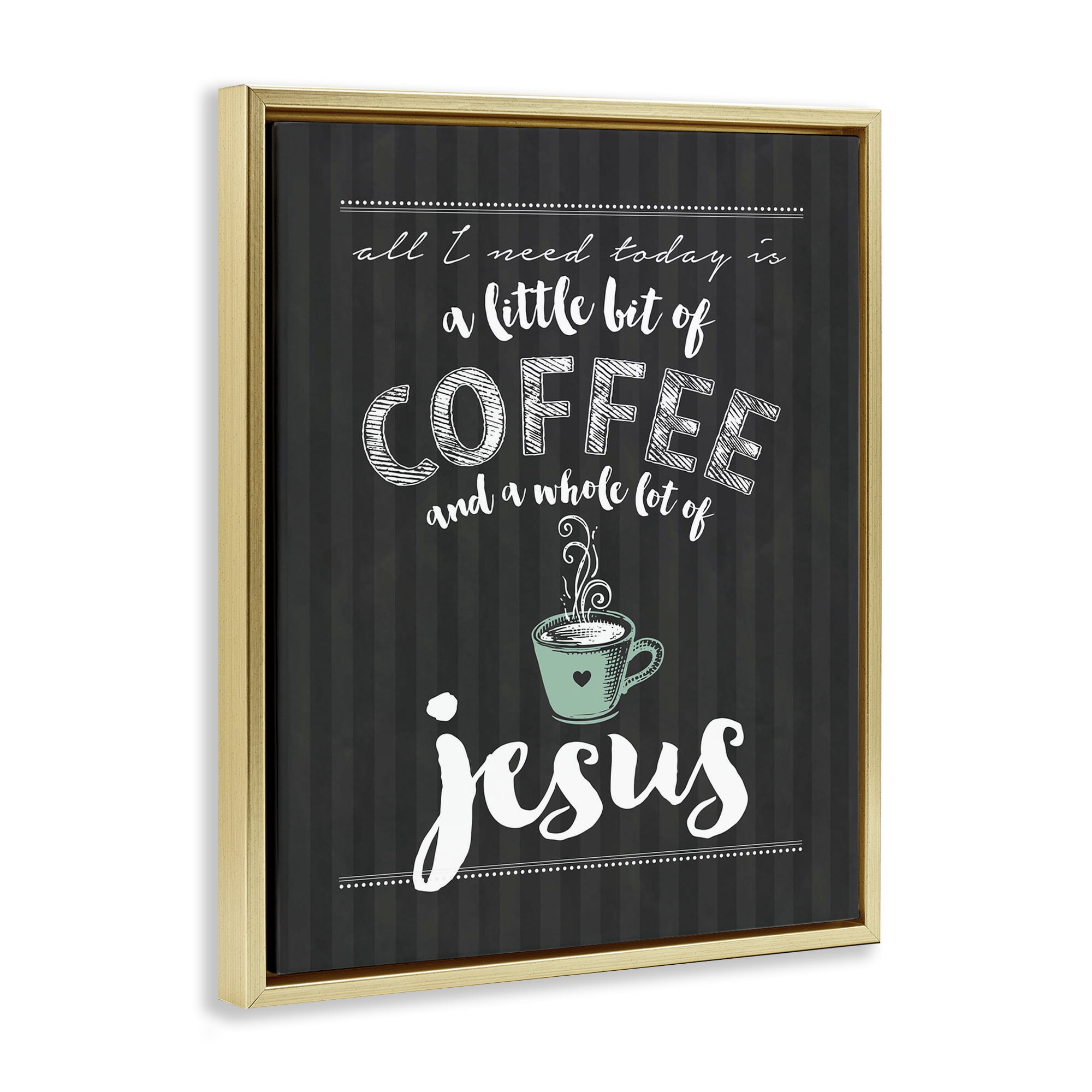 Little Coffee & Whole Lot Of Jesus Gold Framed Floater Canvas Wall Art, design by Lettered and Lined