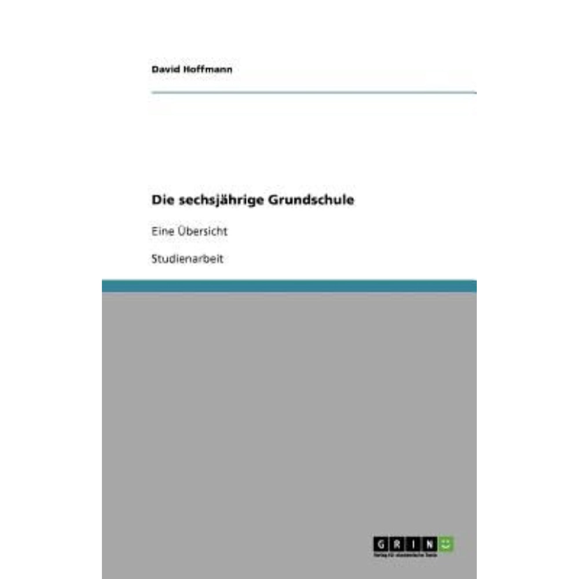 Die Sechsjahrige Grundschule