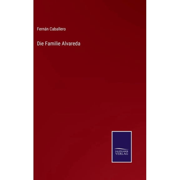 Die Familie Alvareda (Hardcover)
