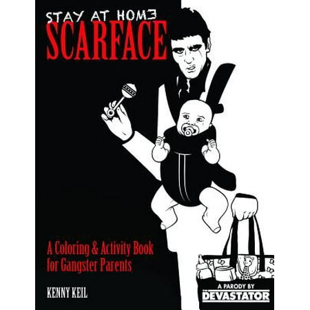 Stay At Home Scarface A Coloring Amp Activity Book For