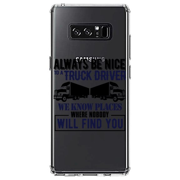 DistinctInk Clear Shockproof Hybrid Case for Samsung Galaxy Note 8 - TPU Bumper Acrylic Back Tempered Glass Screen Protector - Be Nice to Truck Drivers Know Where Nobody