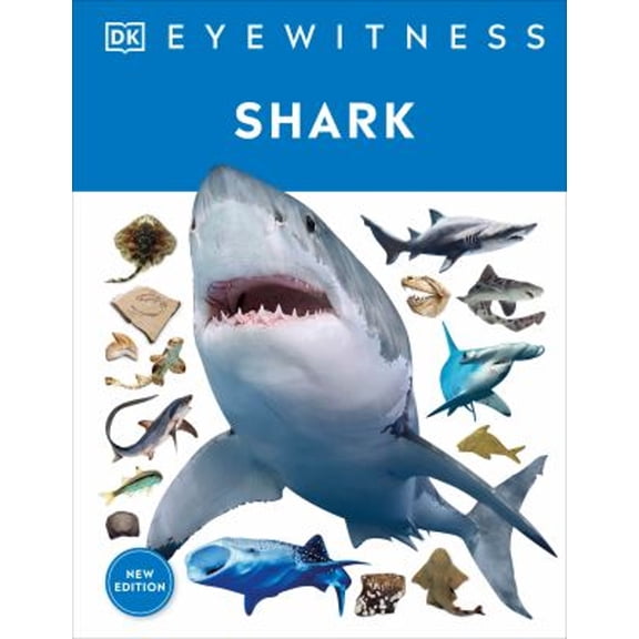Pre-Owned Eyewitness Shark: Dive Into the Fascinating World of Sharks (Hardcover) 0744056411 9780744056419