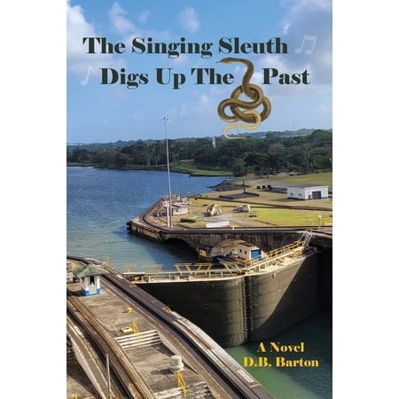 The Singing Sleuth Digs Up the Past (Paperback)