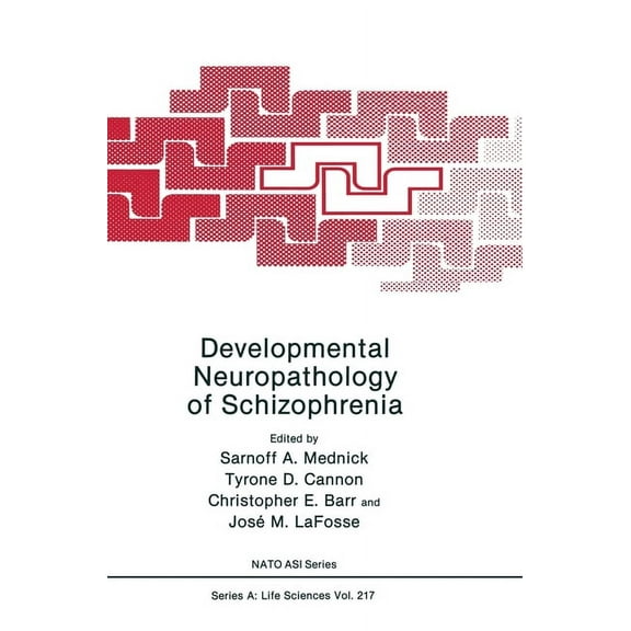 Language of Science Developmental Neuropathology of Schizophrenia, Book 217, (Hardcover)