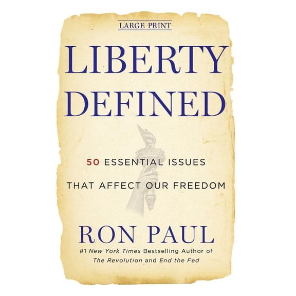 Liberty Defined: 50 Essential Issues That Affect Our Freedom, (Hardcover)
