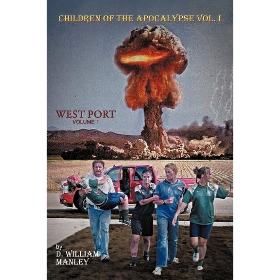 Children of the Apocalypse: Volume 1. West Port (Paperback)