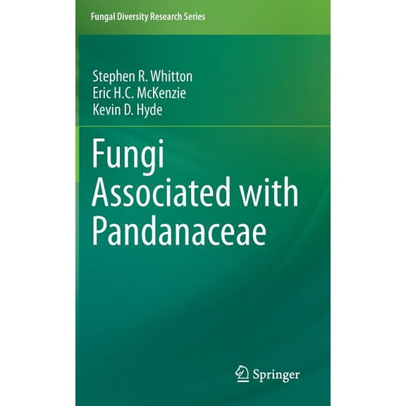 Fungal Diversity Research Fungi Associated with Pandanaceae, Book 21, (Hardcover)
