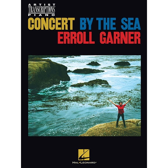 Erroll Garner - Concert by the Sea: Artist Transcriptions for Piano, (Paperback)