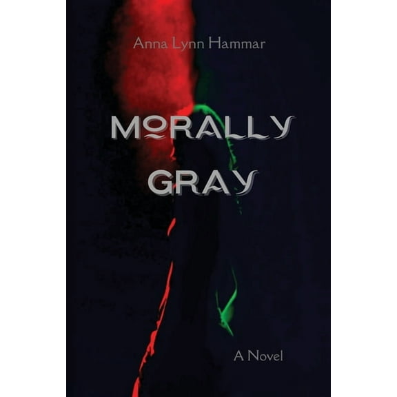 Morally Gray, (Paperback)