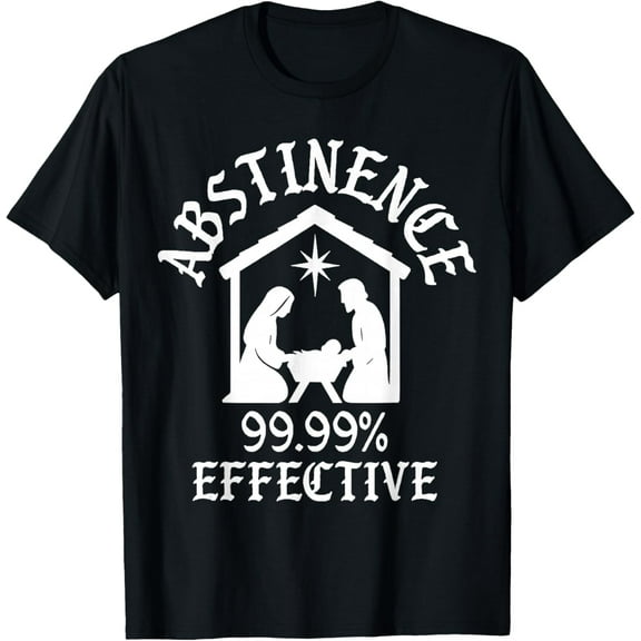 Abstinence 99.99 Percent Effective Nativity Christmas Funny T-Shirt