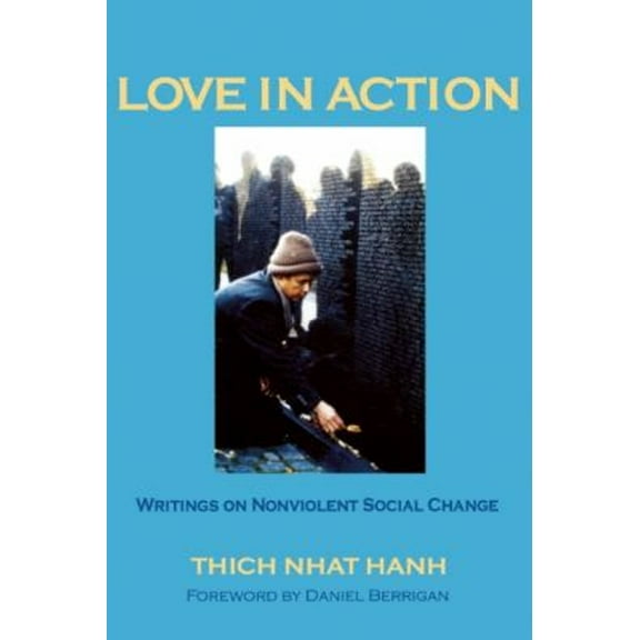 Pre-Owned Love in Action: Writings on Nonviolent Social Change (Paperback) 0938077635 9780938077633