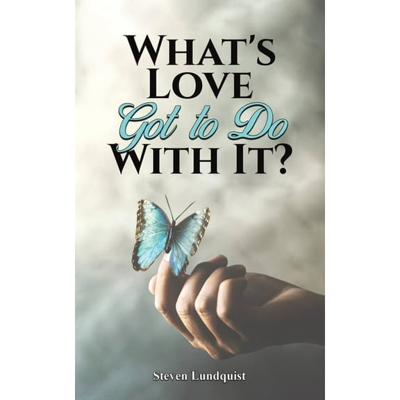 What's Love Got to Do With It?, (Paperback)