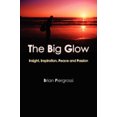 thumbnail image 3 of The Big Glow: Insight, Inspiration, Peace and Passion, 3 of 3