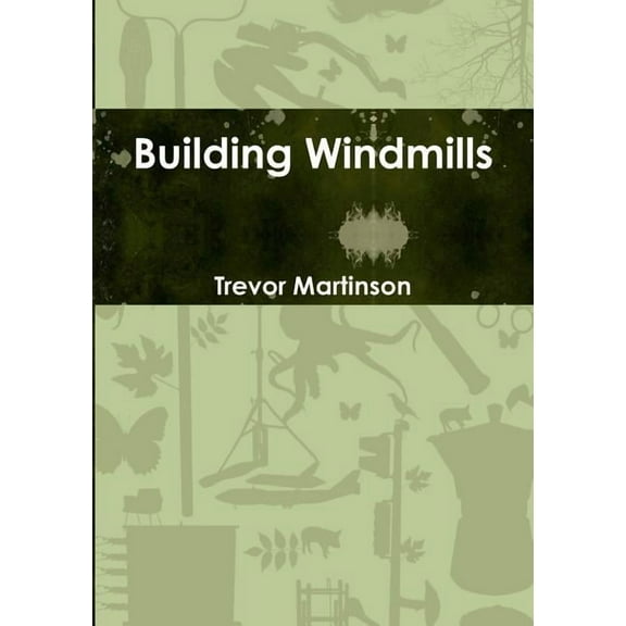 Building Windmills, (Paperback)