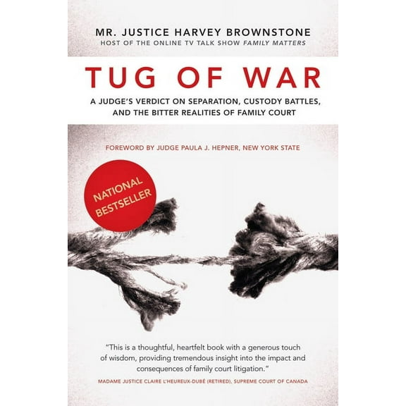 Tug of War: A Judge's Verdict on Separation, Custody Battles, and the Bitter Realities of Family Court, (Paperback)