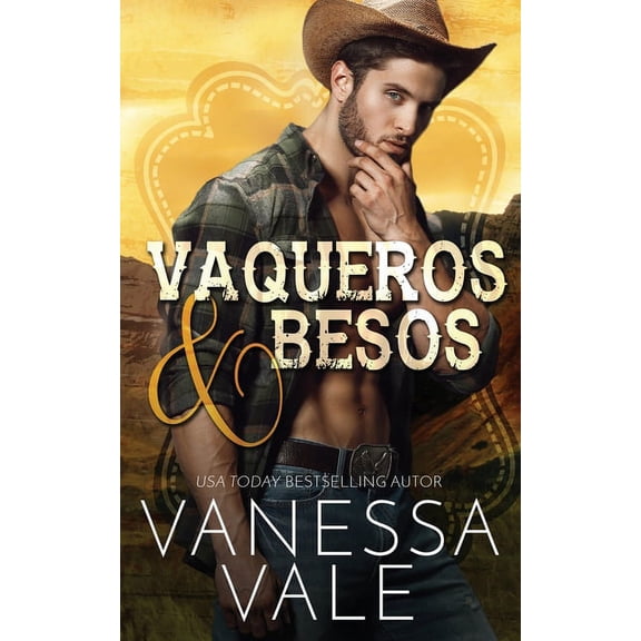 Vaqueros del Rancho Lenox: Vaqueros & Besos (Paperback)