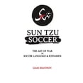 thumbnail image 2 of Pre-Owned Sun Tzu Soccer: The Art of War in Soccer Language & Scenarios (Paperback) 1651857725 9781651857724, 2 of 2