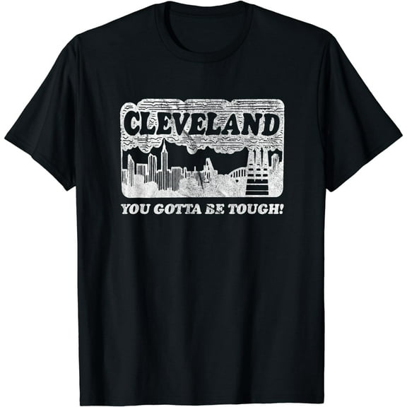 Vintage Cleveland Skyline Shirt - You Gotta Be Tough