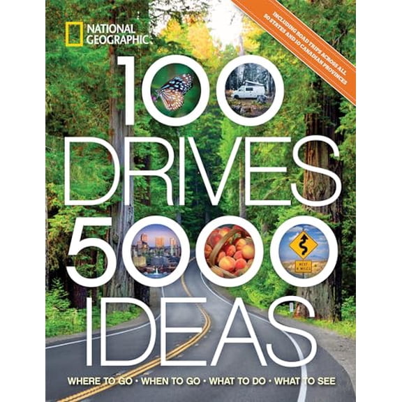 Pre-Owned 100 Drives, 5,000 Ideas: Where to Go, When to Go, What to Do, What to See (Paperback) by National Geographic, Joe Yogerst