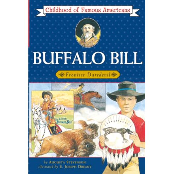 Pre-Owned Buffalo Bill: Frontier Daredevil (Childhood of Famous Americans) Paperback