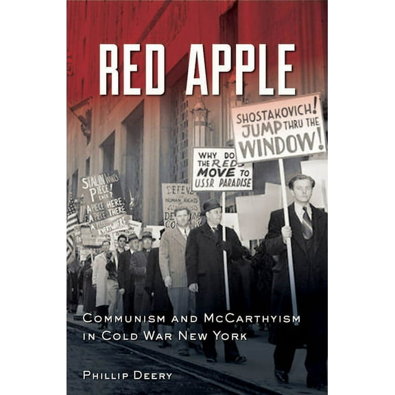 Red Apple: Communism and McCarthyism in Cold War New York (Hardcover)