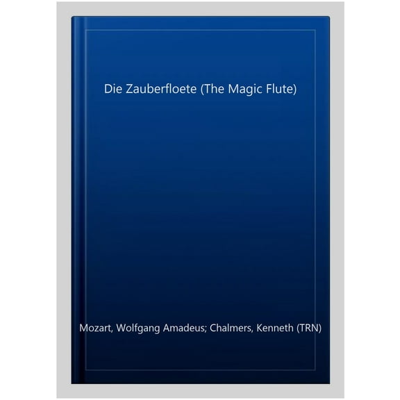 Die Zauberfloete (The Magic Flute)