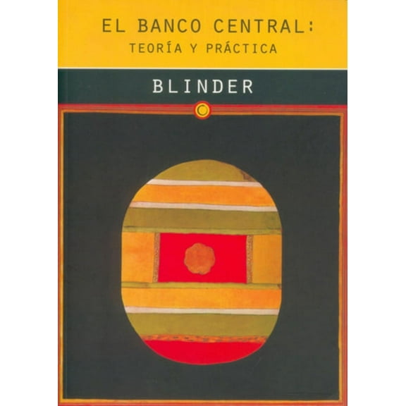 El banco central. TeorÃa y práctica (Paperback)