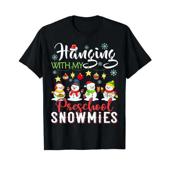 Hanging With My Preschool Snowmies Teacher Christmas Gift T-Shirt