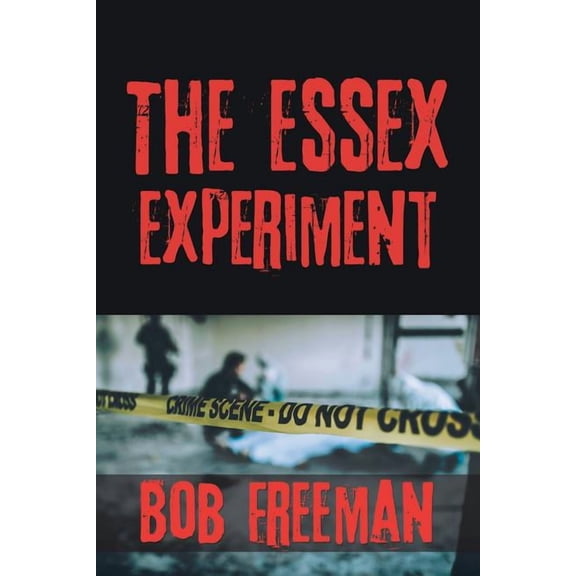 The Essex Experiment