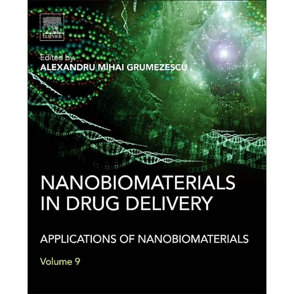 Nanobiomaterials in Drug Delivery: Applications of Nanobiomaterials, (Hardcover)