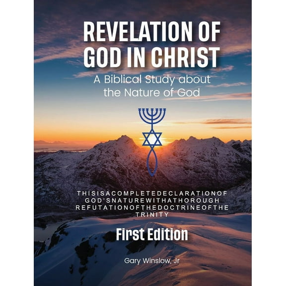 Revelation Revelation of God in Christ: A Biblical Study about the Nature of God, Book 1, (Paperback)