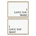 thumbnail image 2 of Kate and Laurel Sylvie I Love You More and I Love You Most Framed Canvas Wall Art Set by Maggie Price of Hunt and Gather Goods, 2 Piece Set 18x24 Natural, Quote Words Art Set, 2 of 6