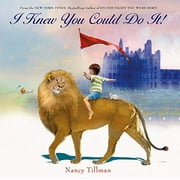 NANCY TILLMAN I Knew You Could Do It! (Hardcover)