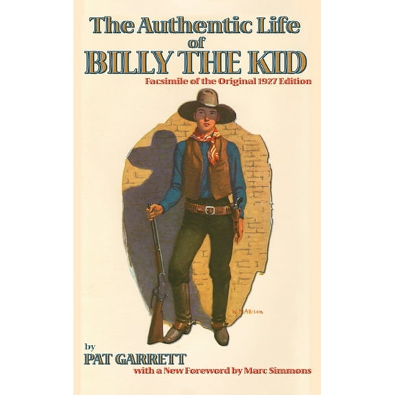 The Authentic Life of Billy the Kid (Hardcover)