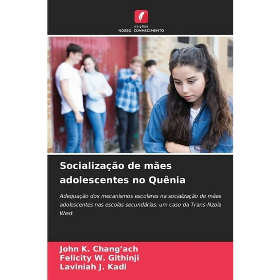 Socialização de mães adolescentes no Quênia, (Paperback)