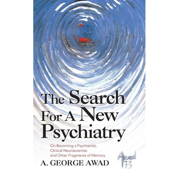 The Search for a New Psychiatry (Hardcover)