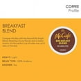 thumbnail image 2 of McCafe Breakfast Blend Coffee K-Cup Pods, Caffeinated, Quantity of 12, 2 of 11
