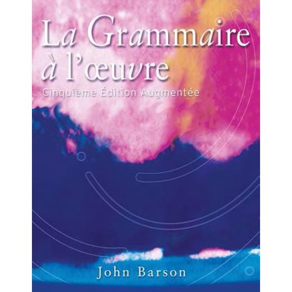 Pre-Owned La Grammaire A Loeuvre [With CDROM] (Paperback) 0759398097 9780759398092