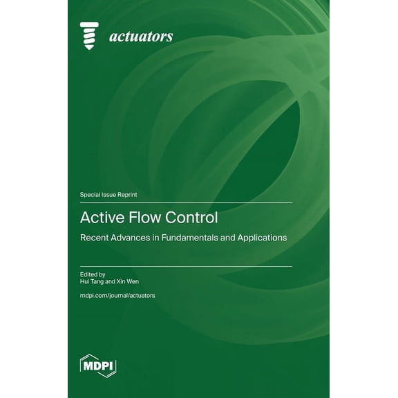 Active Flow Control: Recent Advances in Fundamentals and Applications, (Hardcover)