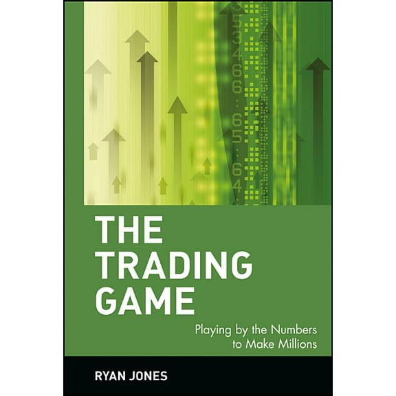 Wiley Trading The Trading Game, Book 77, (Hardcover)