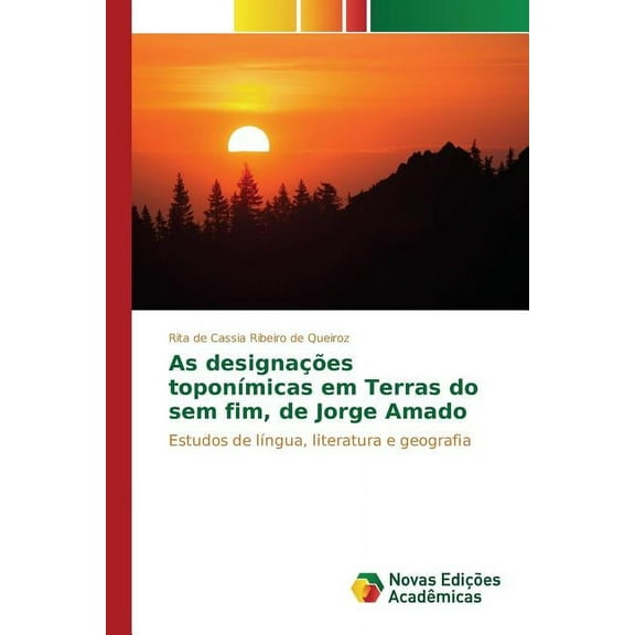 As designações toponímicas em Terras do sem fim, de Jorge Amado (Paperback)