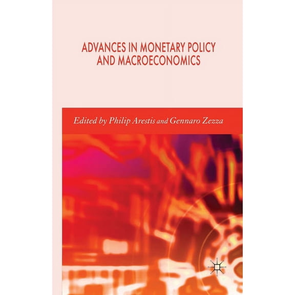 Advances in Monetary Policy and Macroeconomics, (Paperback)