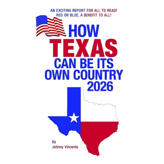 How Texas Can Be Its Own Country 2026, (Paperback)