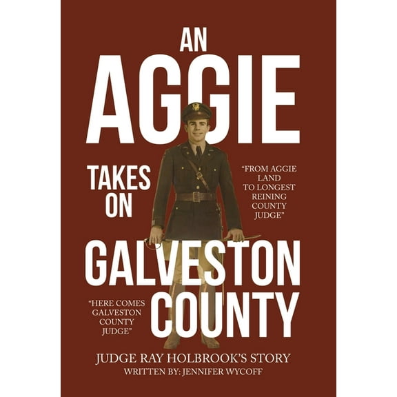 An Aggie Takes On Galveston County (Hardcover)