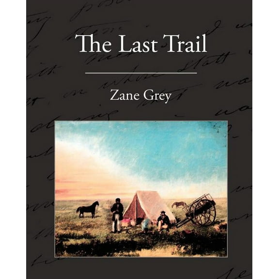 The Last Trail (Paperback)