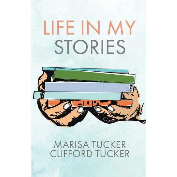 Life In My Stories, (Paperback)