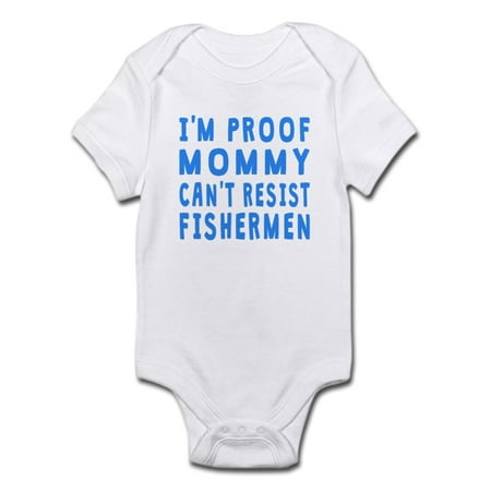 

CafePress - Proof Mommy Cant Resist Fishermen Body Suit - Baby Light Bodysuit