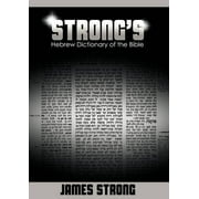 Strongs Hebrew Dictionary of the Bible (Strongs Dictionary) (English and Hebrew Edition)